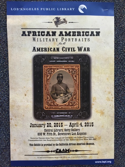 African-American History Month #2: African American Military Portraits From the American Civil War Exhibit at LA Public Library